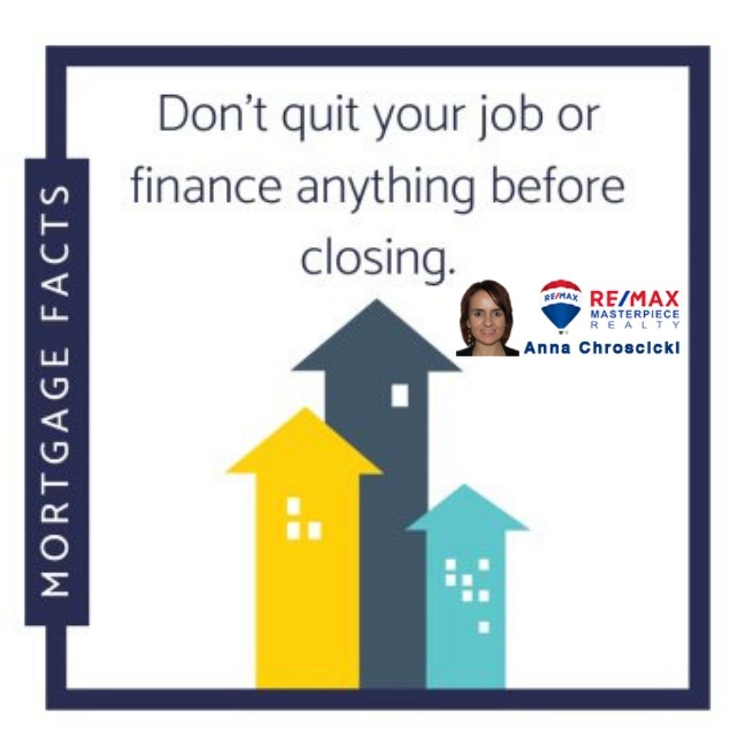MORTGAGE FACTS 🏡 NO CHANGES BEFORE CLOSING, PLEASE.